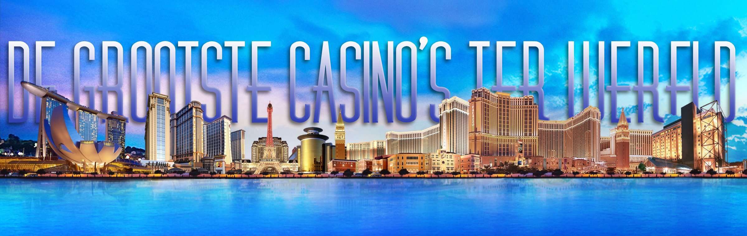 De grootste casino's ter wereld PSD