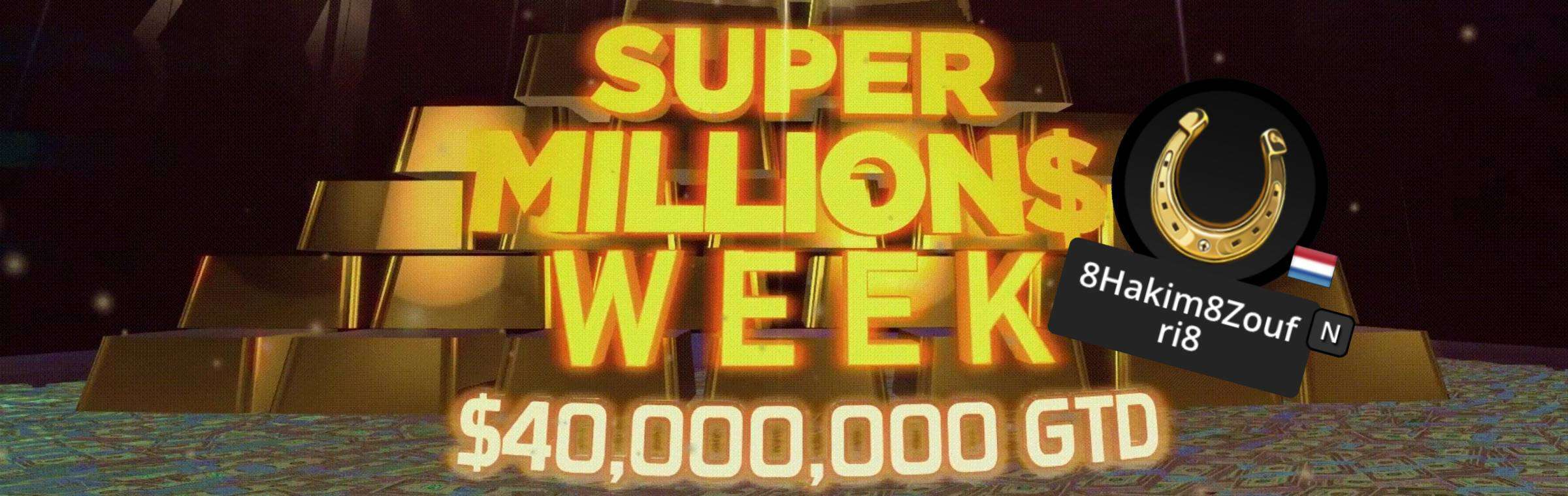 super million$ week Hakim Zoufri
