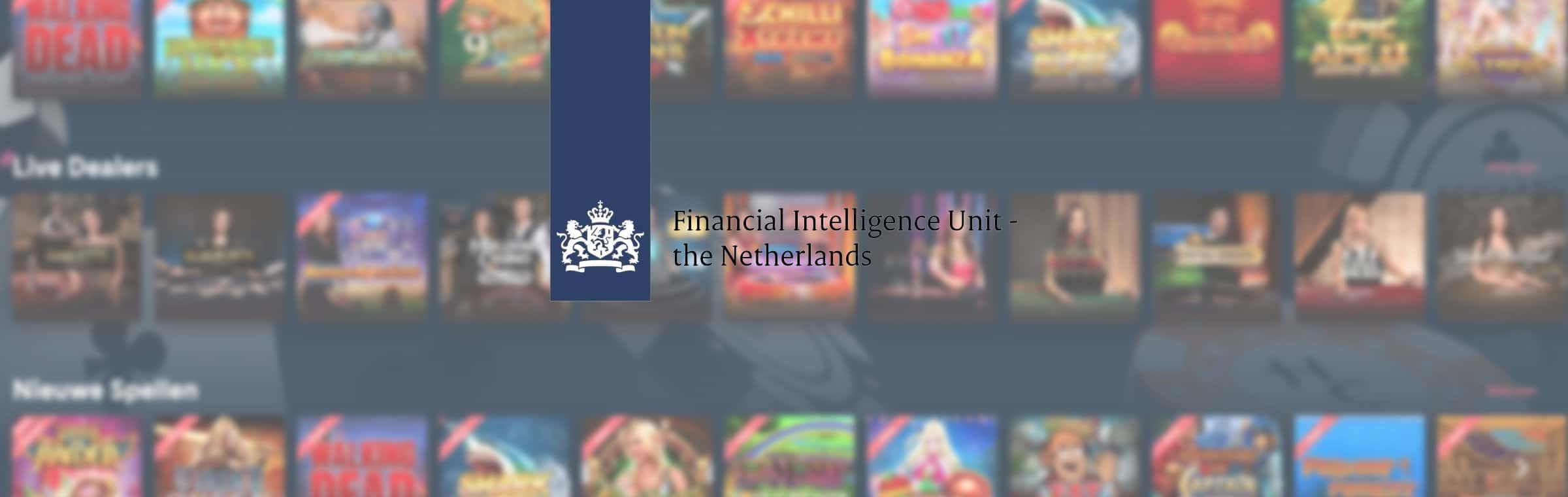Financial Intelligence Unit FIU opvallend gokgedrag