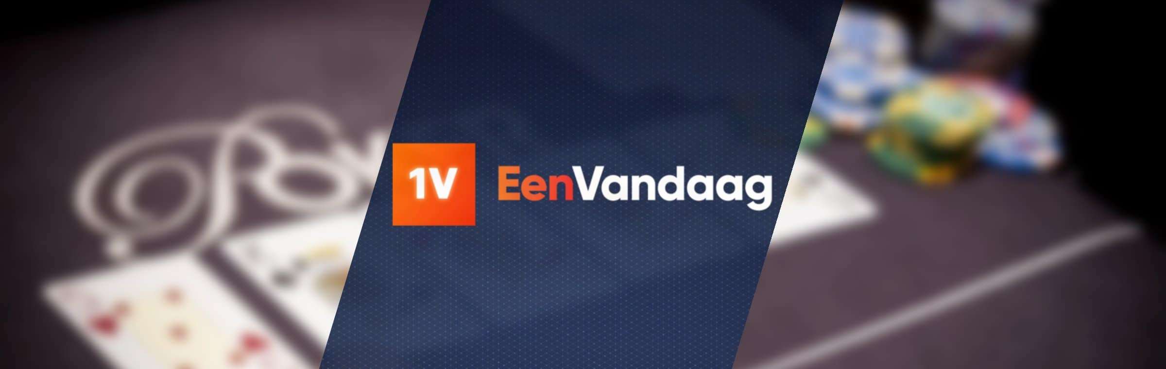 1 eenvandaag illegaal poker