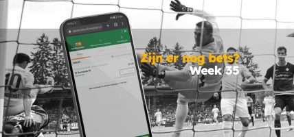 Zijn er nog bets - week 35