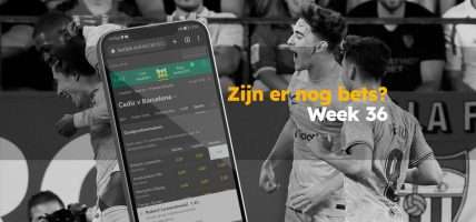 Zijn er nog bets - week 36