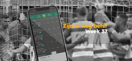 Zijn er nog bets week 37
