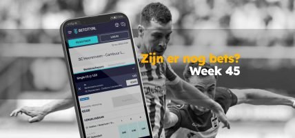 Zijn er nog bets week 45