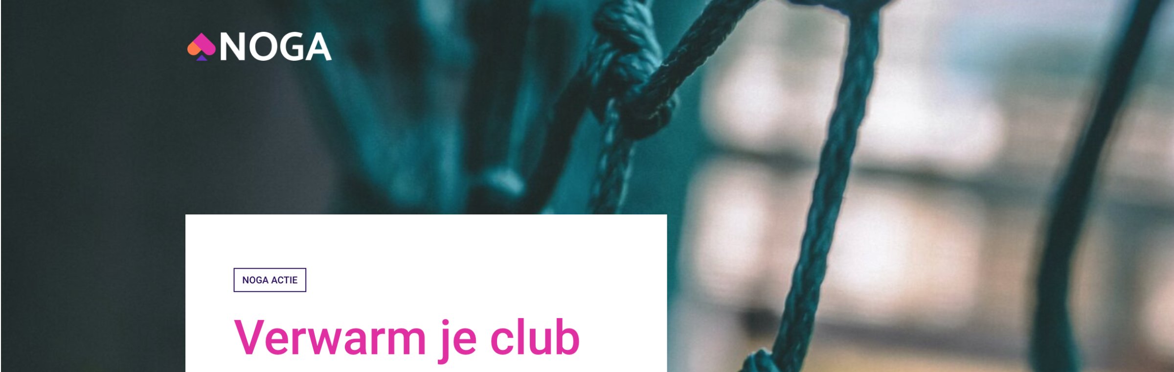 NOGA verwarm je club