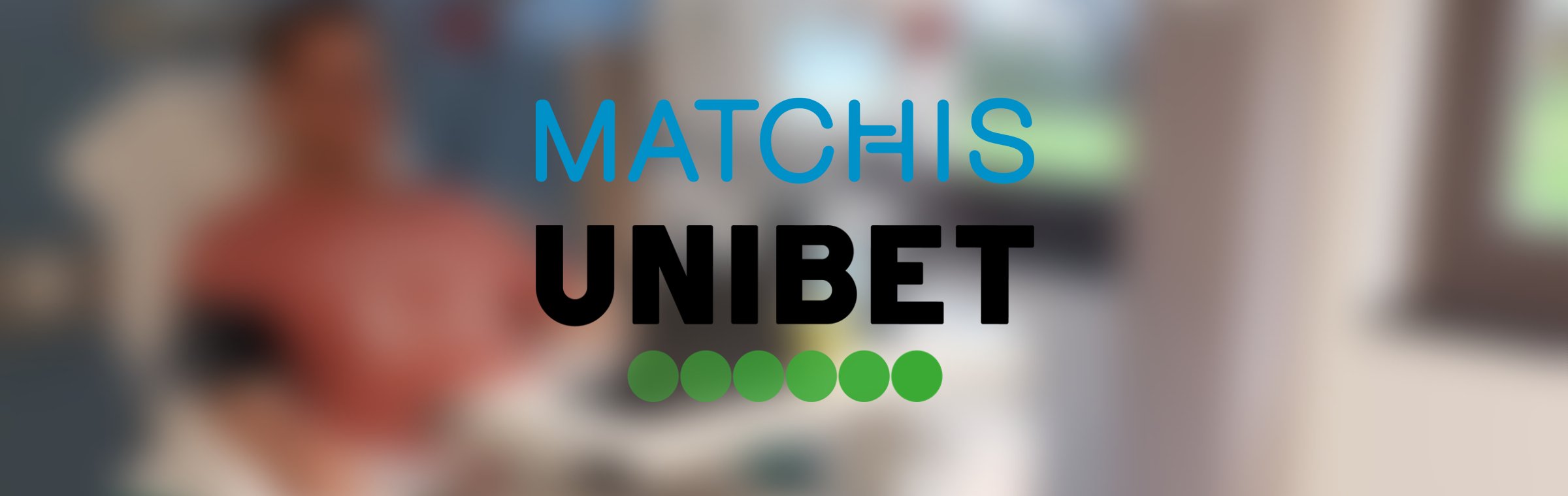 Matchis Unibet