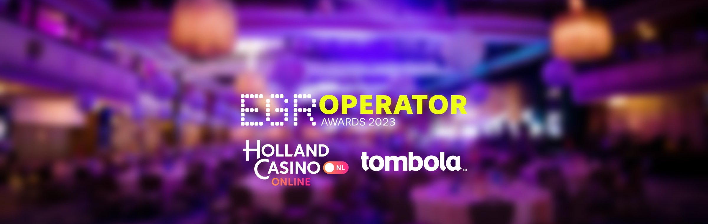 EGR Operator Awards tombola Holland Casino Online shortlist