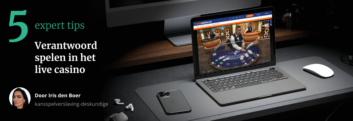 Live Casino tips expert verantwoord spelen