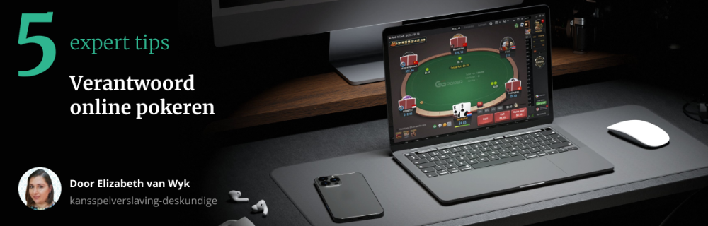 5 tips verantwoord spelen poker pokeren Elizabeth van Wyk