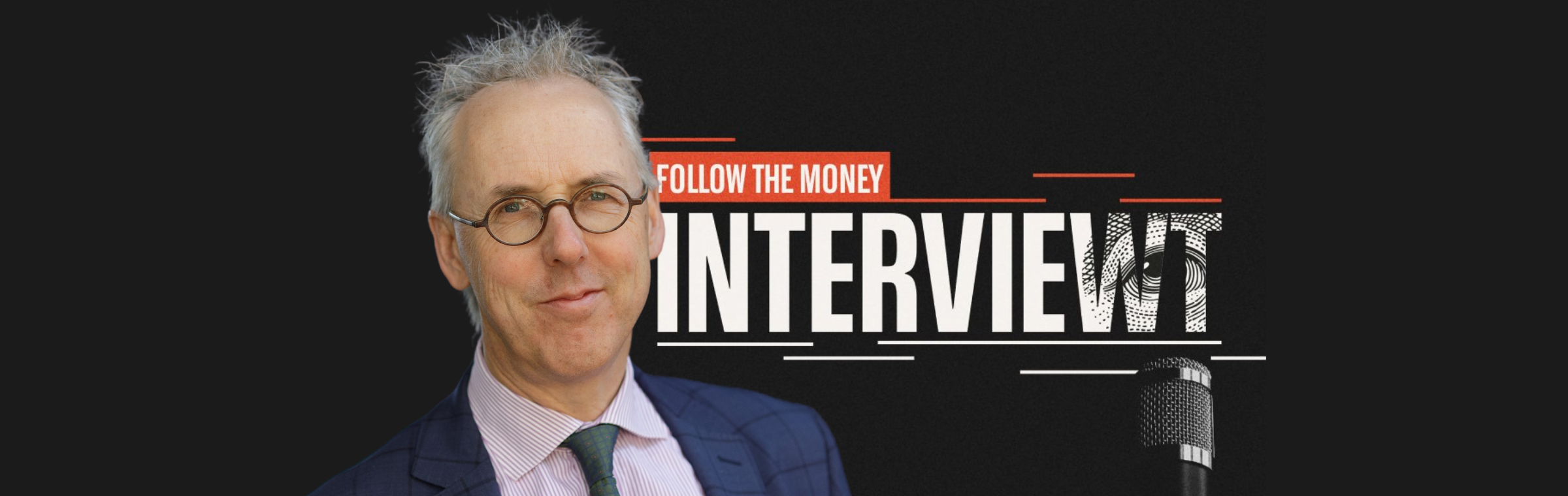 Follow the Money podcast Michel Groothuizen