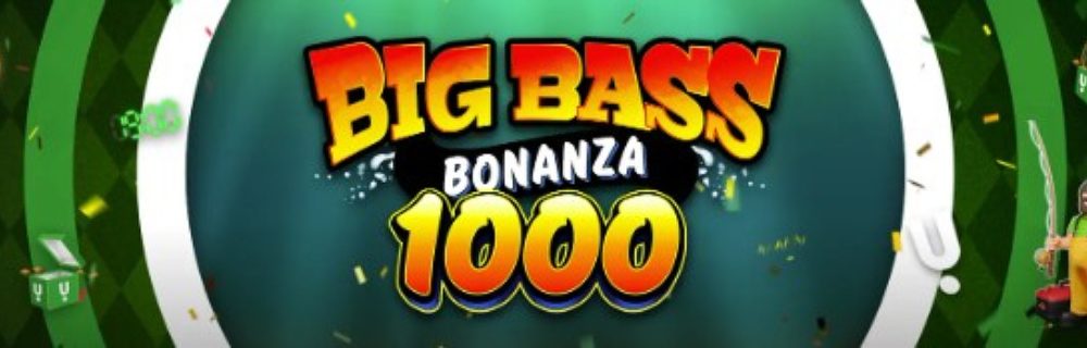 Unibet Big Bass Bonanza 1000