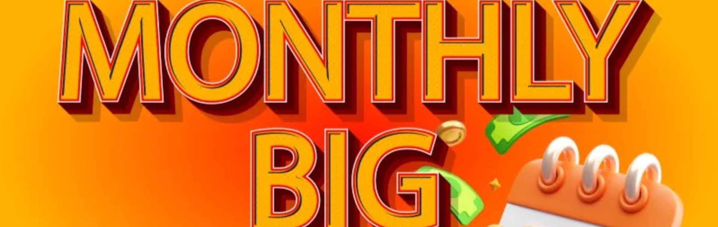 Monthly Big Prize
