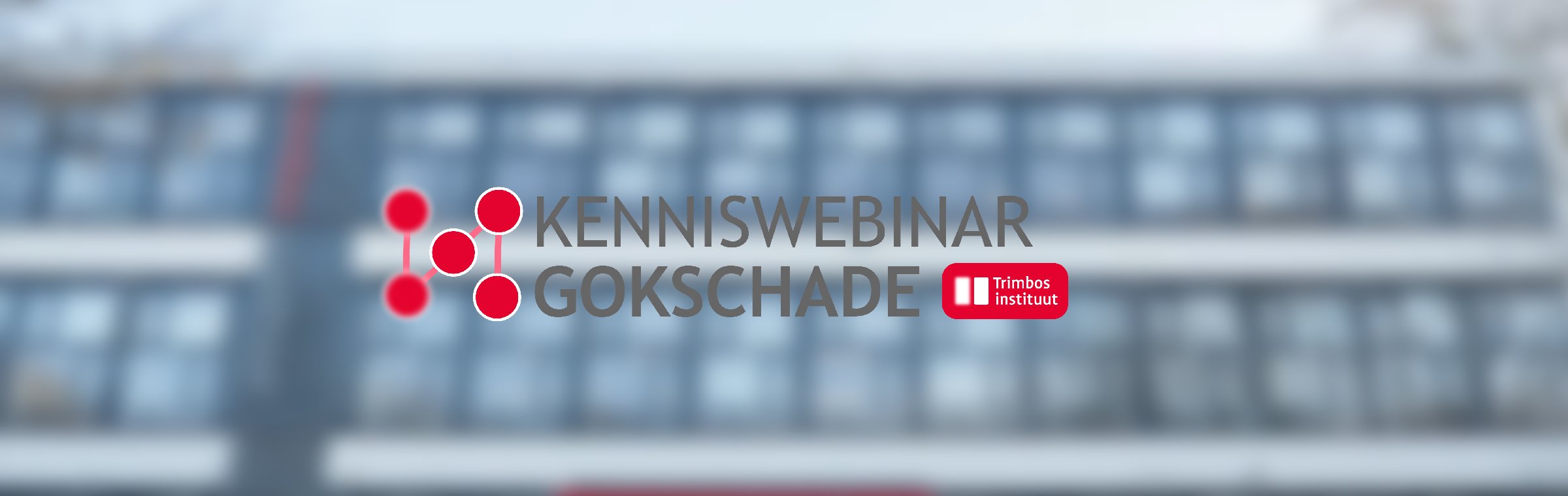 webinar gokschade